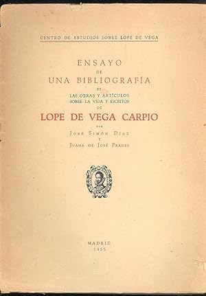 Ensayo de una bibliografía de las obras y artículos sobre la vida y escritos de Lope de Vega Carpio.