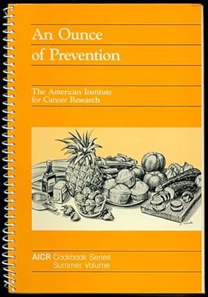 AN OUNCE OF PREVENTION AICR Cookbook Series Summer Volume