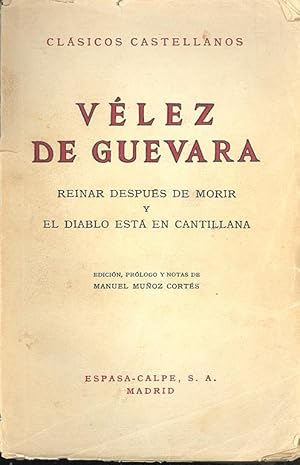 Immagine del venditore per Reinar despus de morir y El Diablo est en Cantillena ; edicin, prlogo y notas de Manuel Muoz Corts [Clsicos castellanos ; 132] venduto da Joseph Valles - Books