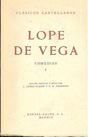 Comedias I ; edición, prólogo y notas por J. Gómez Ocerín y R. M. Tenreiro. [Clasicos castellanos...