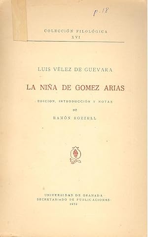 La niña de Gomez Arias ; edición, introducción y notas de Ramón Rozzell. [Colección filológica de...