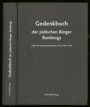 Gedenkbuch der Judischen Burger Bambergs; Opfer des Nationalsozialistischen Terrors 1933-1945