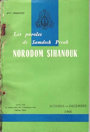 Les paroles de Samdech Preah N. Sihanouk.