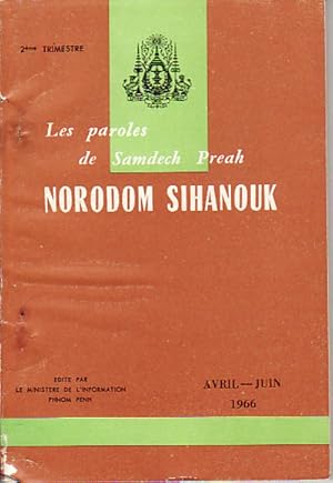 Les paroles de Samdech Preah N. Sihanouk.