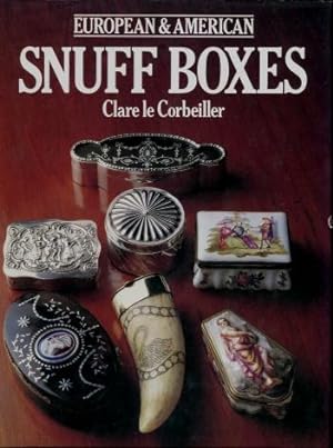 European and American Snuff Boxes 1730 - 1830