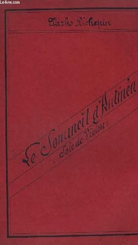 Seller image for LE SOMMEIL D'ANTINEA - PIANO CONDUCTEUR + VIOLON SOLO + 1 VIOLON AVEC SOURDINE + VIOLONCELLE + FLUTE + HAUTBOIS + CLARINETTE EN LA + PISTONS EN LA + CONTREBASSE. for sale by Le-Livre