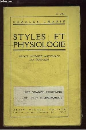 Bild des Verkufers fr Styles et Physiologie. Petite histoire naturelle des crivains. zum Verkauf von Le-Livre