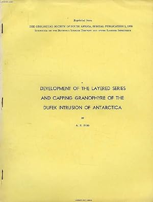 Seller image for DEVELOPMENT OF THE LAYERED SERIES AND CAPPING GRANOPHYRE OF THE DUFEK INTRUSION OF ANTARCTICA for sale by Le-Livre