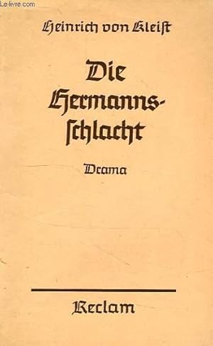 Bild des Verkufers fr DIE HERMANNSSCHLACHT EIN DRAMA IN FUNF AUFZUGEN zum Verkauf von Le-Livre