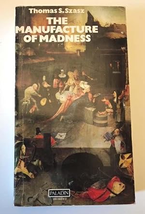 Seller image for The Manufacture Of Madness for sale by Bookfare