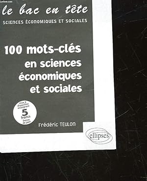 Image du vendeur pour 100 MOTS-CLES EN SCIENCES ECONOMIQUE ET SOCIALE mis en vente par Le-Livre