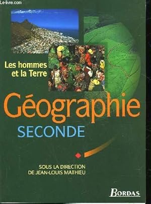 Seller image for GEOGRAPHIE SECONDE - LES HOMME ET LA TERRE for sale by Le-Livre