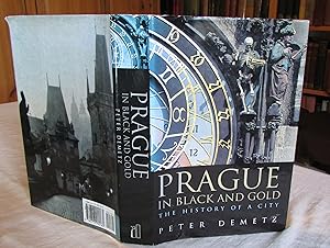 Prague in Black and Gold : The History of a City