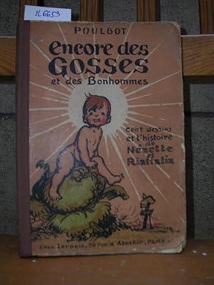 ENCORE DES GOSSES et des Bonhommes. Cent dessins et l'Histoire de Nenette et Rintintin