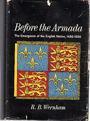 Immagine del venditore per Before the Armada: The Emergence of the English Nation, 1485-1588 venduto da Dorley House Books, Inc.