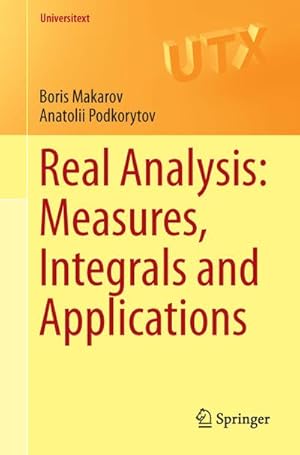 Bild des Verkufers fr Real Analysis: Measures, Integrals and Applications zum Verkauf von BuchWeltWeit Ludwig Meier e.K.