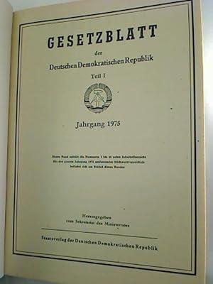 Gesetzblatt der Deutschen Demokratischen Republik. T. I. - Jg. 1975, Jan. - Dez. (Nr. 1 - 48)