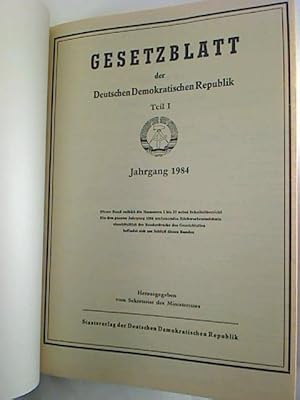 Gesetzblatt der Deutschen Demokratischen Republik. - Teil I. Jg. 1984 (Nr. 1 - 37)