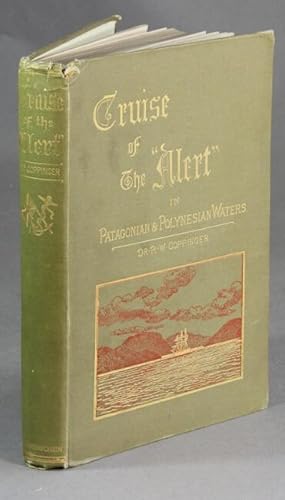 Cruise of the "Alert." Four years in Patagonian, Polynesian, and Mascarene waters. (1878-82.)