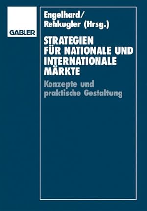 Seller image for Strategien fr nationale und internationale Mrkte : Konzepte und praktische Gestaltung for sale by AHA-BUCH GmbH