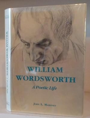 Seller image for William Wordsworth: A Poetic Life for sale by BRIMSTONES