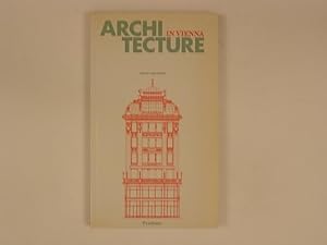 Imagen del vendedor de Architecture in Vienna 350 key buildings a la venta por A Balzac A Rodin