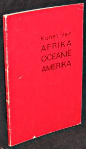 Seller image for Kunst van Afrika Oceani Amerika for sale by Abraxas-libris