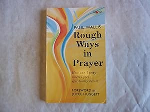 Immagine del venditore per Rough Ways in Prayer. venduto da Carmarthenshire Rare Books