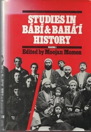 Seller image for Studies in Babi and Baha'i History Volume 1. for sale by Saintfield Antiques & Fine Books