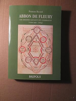 Abbon de Fleury : un moine savant et combatif (vers 950-1004)