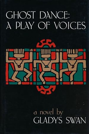 Seller image for Ghost Dance: a Play of Voices for sale by Good Books In The Woods