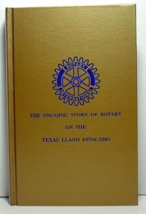 The Ongoing Story of Rotary On The Texas Llano Estacado