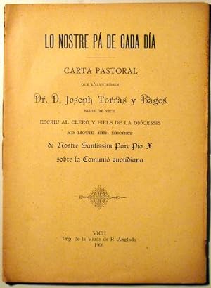 Bild des Verkufers fr LO NOSTRE PA DE CADA DIA. CARTA PASTORAL de Josep Torras y Bages bisbe de Vich zum Verkauf von Llibres del Mirall