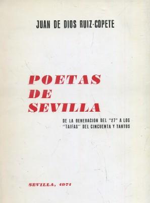 Bild des Verkufers fr POETAS DE SEVILLA. DE LA GENERACION DEL 27 A LOS TAIFAS DEL CINCUENTA Y TANTOS. zum Verkauf von Librera Raimundo