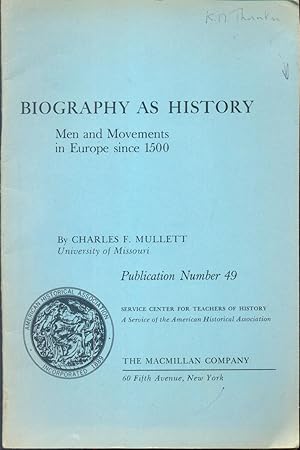 Imagen del vendedor de Biography as History: Men and Movements in Europe Since 1500 a la venta por CHARLES BOSSOM