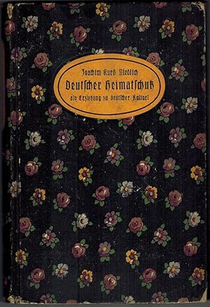 Bild des Verkufers fr Deutscher Heimatschutz als Erziehung zu deutscher Kultur! Die Seele deutscher Wiedergeburt. Herausgegeben vom Friesenbund. zum Verkauf von Antiquariat Fluck