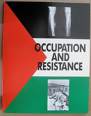 Bild des Verkufers fr OCCUPATION AND RESISTANCE American Impressions of the Intifada zum Verkauf von 246 Books