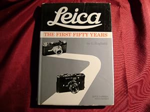 Immagine del venditore per Leica. The First Fifty Years. venduto da BookMine