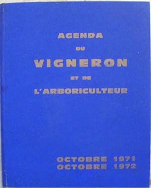 Agenda du vigneron et de l'arboriculteur. - Octobre 1971 octobre 1972.