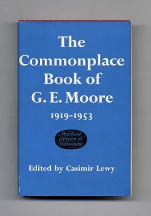 Bild des Verkufers fr The Commonplace Book of G. E. Moore 1919-1953 - 1st Edition/1st Printing zum Verkauf von Books Tell You Why  -  ABAA/ILAB