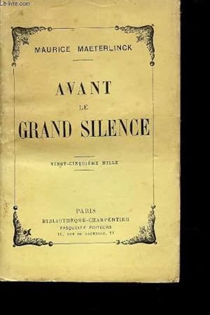 Seller image for AVANT LE GRAND SILENCE. for sale by Le-Livre