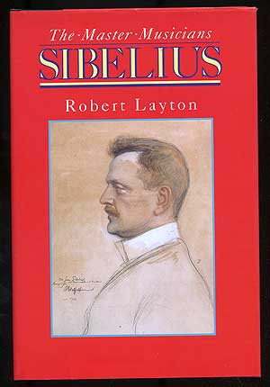 Seller image for The Master Musicians: Sibelius for sale by Between the Covers-Rare Books, Inc. ABAA