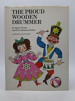 Seller image for The Proud Wooden Drummer for sale by Shelley and Son Books (IOBA)