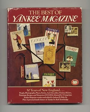 The Best of Yankee Magazine: 50 Years of New England - 1st Edition/1st Printing