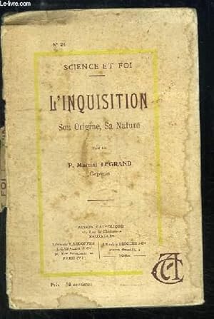 Immagine del venditore per L'Inquisition. Son Origine, Sa Nature. venduto da Le-Livre