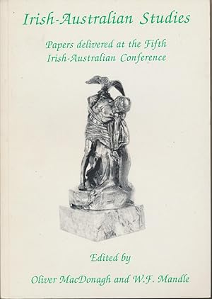 Irish-Australian Studies: Papers delivered at the Fifth Irish-Australian Conference.