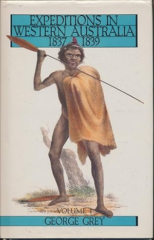 Journals of Two Expeditions of Discovery in North-West and Western Australia, during the Years 18...