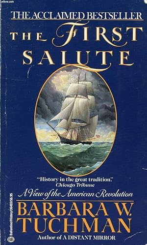 barbara tuchman the first salute barbara tuchman the first salute