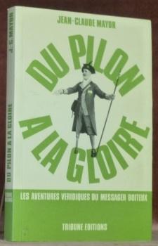 Imagen del vendedor de Du pilon  la gloire. a la venta por Bouquinerie du Varis