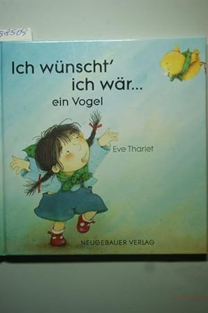 Ich wünscht` ich wär . . ., Ein Vogel